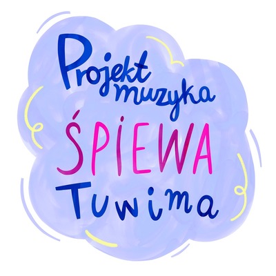 Plakat wydarzenia:  PROJEKT MUZYKA ŚPIEWA TUWIMA 