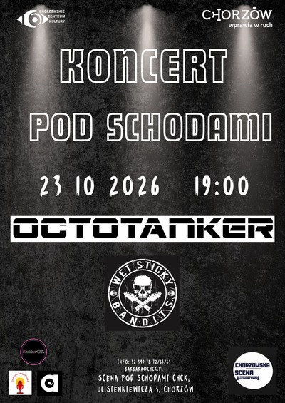 Plakat wydarzenia:  Koncert pod Schodami- OCTOTANKER i WET STICKY BANDITS - CHSA 