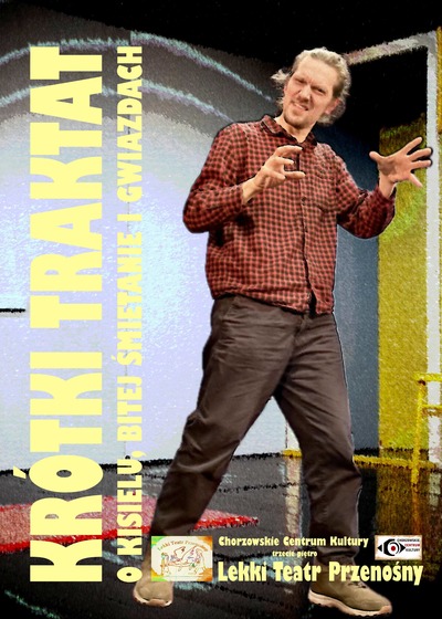 Event poster:  Krótki traktat o kisielu, bitej śmietanie i gwiazdach" - spektakl LTP 